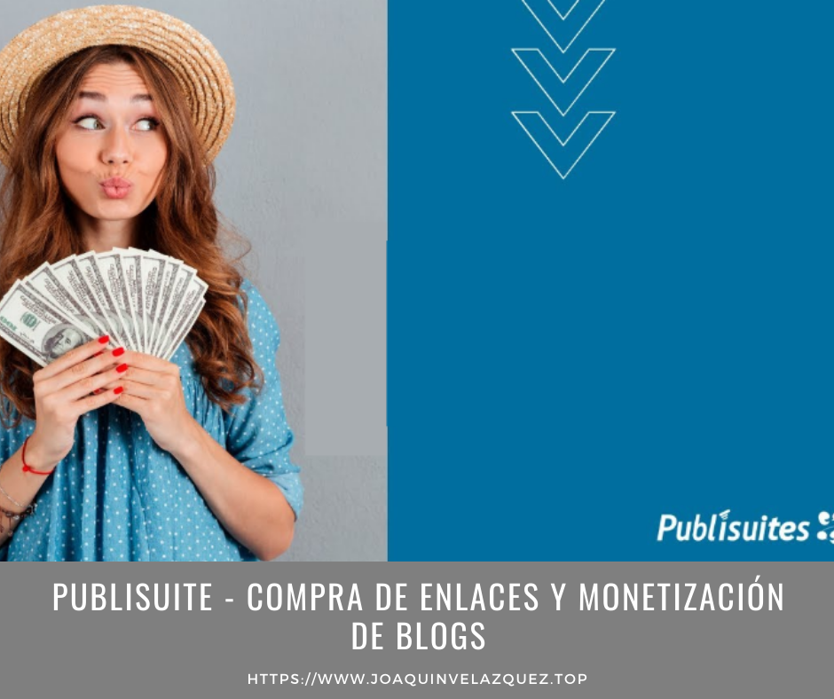 publisuite post patrocinados y monetizacion de blogs