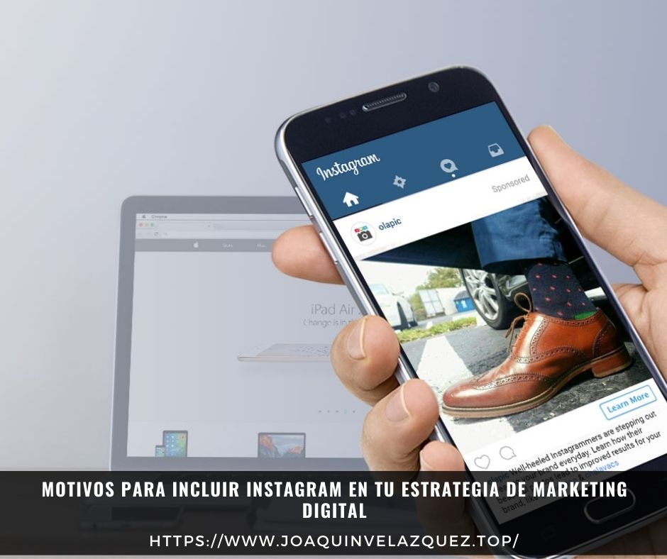 Motivos para incluir instagram en tu estrategia de Marketing Digital