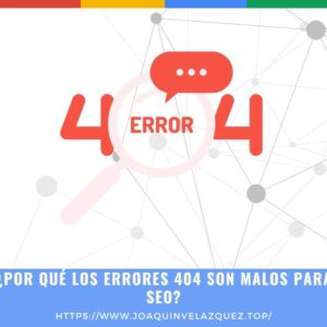Por qué los errores 404 son malos para SEO