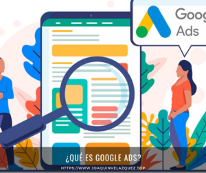 ¿Qué es Google ADS? En este artículo te explicare que es Google ADS, como funciona, donde puedes ver tus anuncios y alguna de sus principales características.
