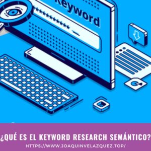 Qué es el keyword research semántico